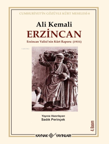 Erzincan;Erzincan Valisi’nin Kürt Raporu (1931) - Kitapiks.com