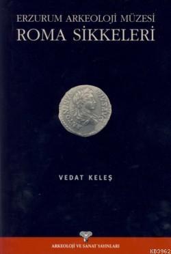 Erzurum Arkeoloji Müzesi Roma Sikkeleri - Kitapiks.com