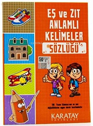 Eş Ve Zıt Anlamlı Kelimeler Sözlüğü - Kitapiks.com