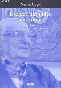 Eşekler İkindiler Yetişimler - Kitapiks.com