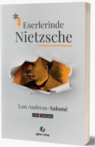 Eserlerinde Nietzsche ;Friedrich Nietzsche in seinen Werken - Kitapiks