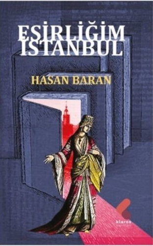 Esirliğim İstanbul - Kitapiks.com