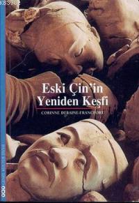 Eski Çin'in Yeniden Keşfi - Kitapiks.com