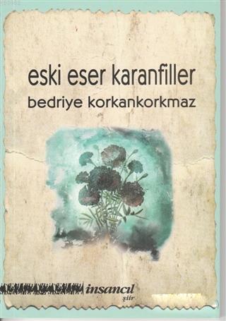 Eski Eser Karanfiller - Kitapiks.com