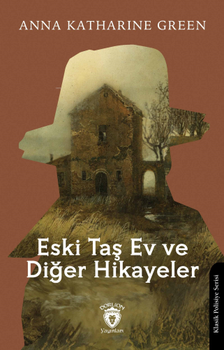 Eski Taş Ev ve Diğer Hikayeler - Kitapiks.com