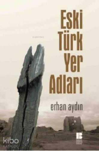 Eski Türk Yer Adları - Kitapiks.com
