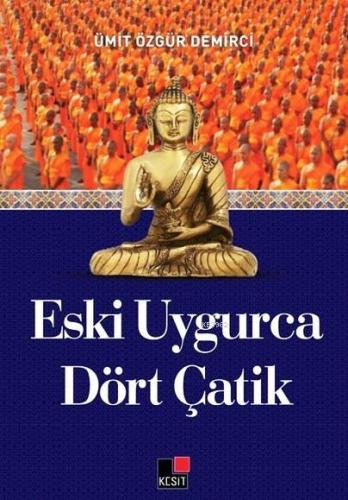 Eski Uygurca Dört Çatik