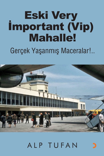 Eski Very İmportant (Vip) Mahalle! - Kitapiks.com