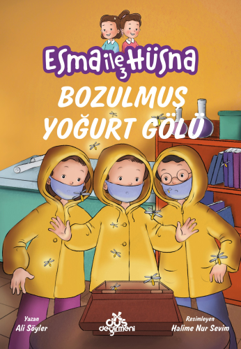 Esma ile Hüsna 3 - Bozulmuş Yoğurt Gölü - Kitapiks.com