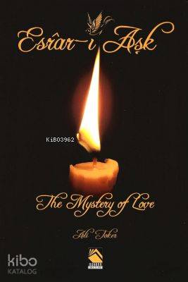 Esrâr-ı Aşk; The Mystery Of Love - Kitapiks.com