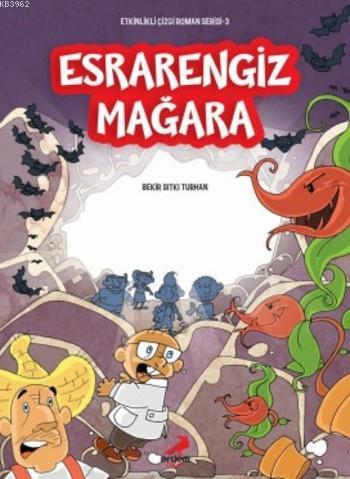 Esrarengiz Mağara; Etkinlikli Çizgi Roman Serisi 3 - Kitapiks.com