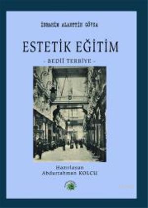 Estetik Eğitim; -Bedii Terbiye- - Kitapiks.com