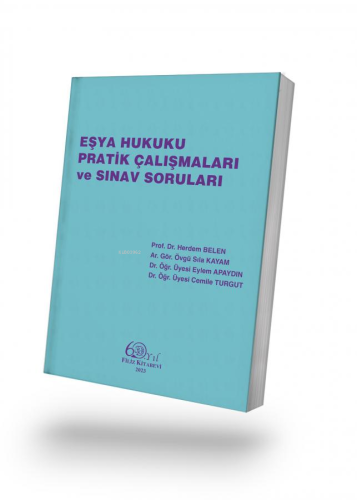 Eşya Hukuku Pratik Çalışmaları ve Sınav Soruları - Kitapiks.com