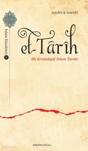 Et-Tarih;İlk Kronolojik İslam Tarihi - Kitapiks.com