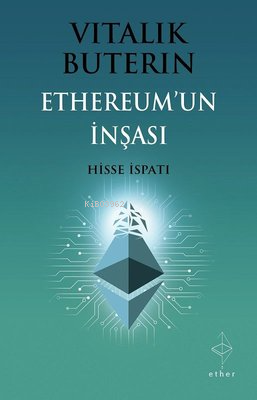 Ethereum'un İnşası: Hisse İspatı - Kitapiks.com