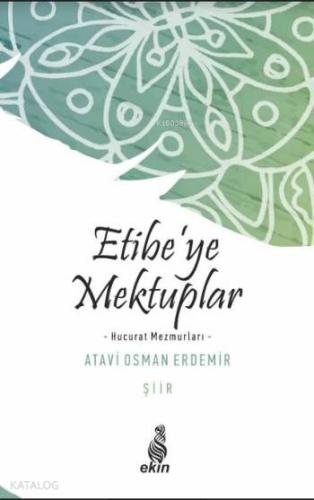 Etibe'ye Mektuplar; Hucurat Mezmurları - Kitapiks.com