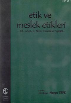 Etik ve Meslek Etikleri - Kitapiks.com