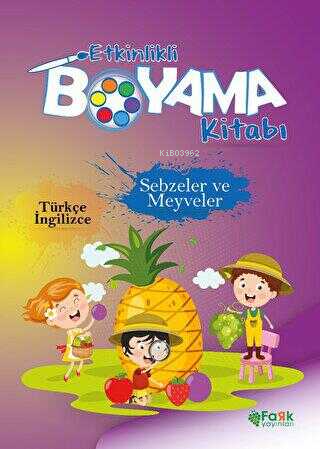 Etkinlikli Boyama Kitabı - Sebzeler ve Meyveler - Kitapiks.com