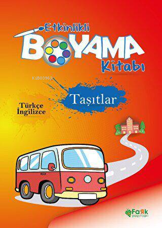 Etkinlikli Boyama Kitabı Taşıtlar - Kitapiks.com