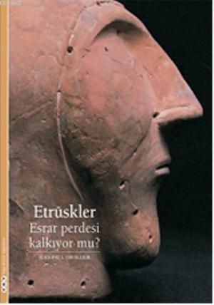 Etrüskler - Esrar Perdesi Kalkıyor mu? - Kitapiks.com