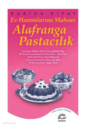 Ev Hanımlarına Mahsus ; Alafranga Pastacılık - Kitapiks.com