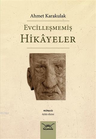 Evcilleşmemiş Hikayeler - Kitapiks.com