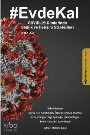 #Evde Kal; COVİD- 19 Günlerinde Sağlık ve İletişim Stratejileri - Kita
