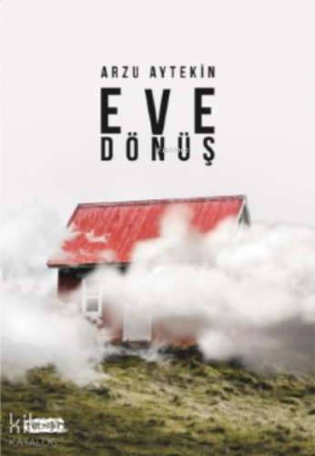 Eve Dönüş - Kitapiks.com