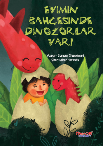 Evimin Bahçesinde Dinozorlar Var - Kitapiks.com
