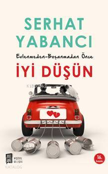 Evlenmeden - Boşanmadan İyi Düşün - Kitapiks.com