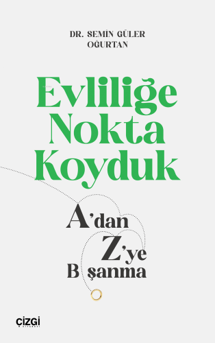 Evliliğe Nokta Koyduk;A’dan Z’ye Boşanma - Kitapiks.com