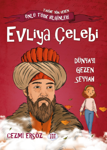 Evliya Çelebi-Dünyayı Gezen Seyyah - Kitapiks.com