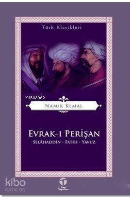 Evrak-ı Perişan; Selahaddin - Fatih - Yavuz