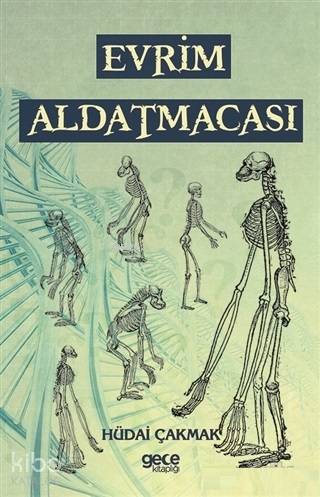 Evrim Aldatmacası - Kitapiks.com