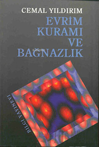 Evrim Kuramı ve Bağnazlık - Kitapiks.com
