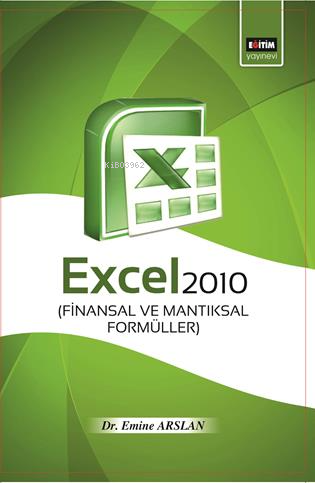 Excel 2010 Finansal ve Mantıksal Formüller - Kitapiks.com