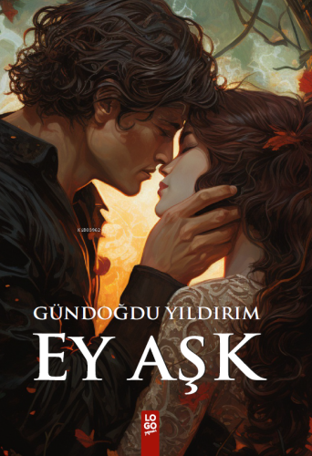 Ey Aşk - Kitapiks.com