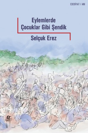 Eylemlerde Çocuklar Gibi Şendik - Kitapiks.com