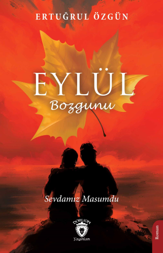 Eylül Bozgunu - Sevdamız Masumdu - Kitapiks.com