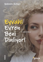 Eyvah! Evren Beni Dinliyor! - Kitapiks.com
