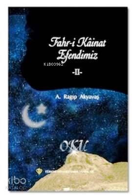 Fahr-i Kainat Efendimiz II - Kitapiks.com