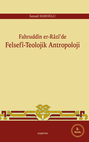 Fahruddin er-Razi'de Felsefi -Teolojik Antropoloji - Kitapiks.com