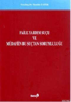 Faile Yardım Suçu ve Müdafiin Bu Suçtan Sorumluluğu - Kitapiks.com
