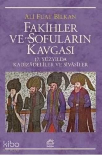 Fakihler ve Sofuların Kavgası - Kitapiks.com