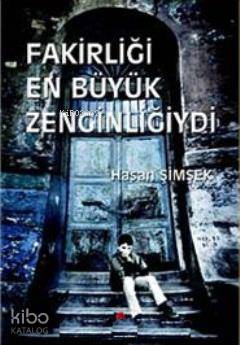 Fakirliği En Büyük Zenginliğiydi - Kitapiks.com
