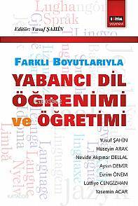 Farklı Boyutlarıyla Yabancı Dil Öğrenimi ve Öğretimi - Kitapiks.com