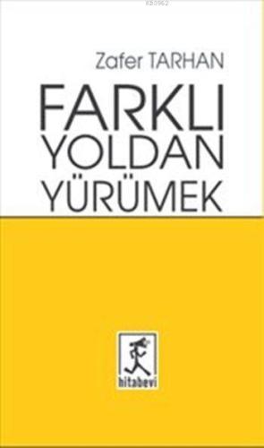 Farklı Yoldan Yürümek - Kitapiks.com