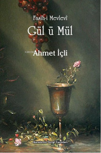 Fasih-i Mevlevi Gül ü Mül - Kitapiks.com