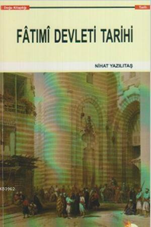 Fatimi Devleti Tarihi - Kitapiks.com