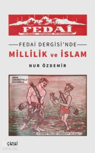 Fedai Dergisi'nde Millilik ve İslam - Kitapiks.com